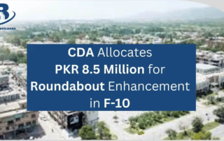 CDA Allocates PKR 8.5 Million for Roundabout Enhancement in F-10