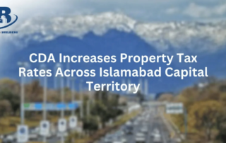 CDA Increases Property Tax Rates Across Islamabad Capital Territory