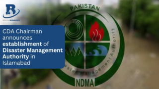 CDA Chairman Announces Establishment of Disaster Management Authority in Islamabad